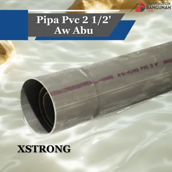 Pipa PVC Xstrong Ukuran 2 1/2 Tipe AW Warna Abu