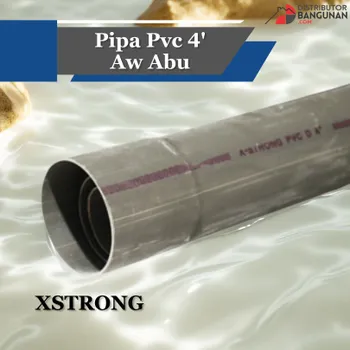 Pipa PVC Xstrong Ukuran 4 Tipe AW Warna Abu