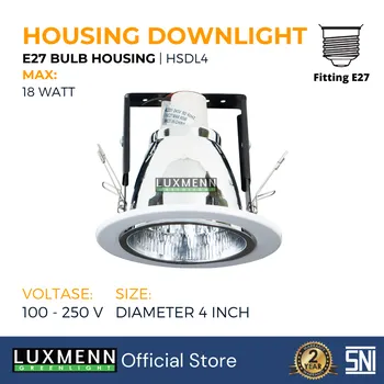 Lampu  Armatur Luxmenn LUX-HSDL / 4 Inch / Housing Downlight / E27 - 4 Inch